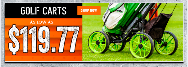 Golf Carts From $119.77 - Shop NOW!