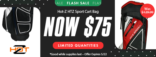 FLASH SALE! Hot-Z HTZ Sport Cart Bag NOW $75.00 - Shop NOW!