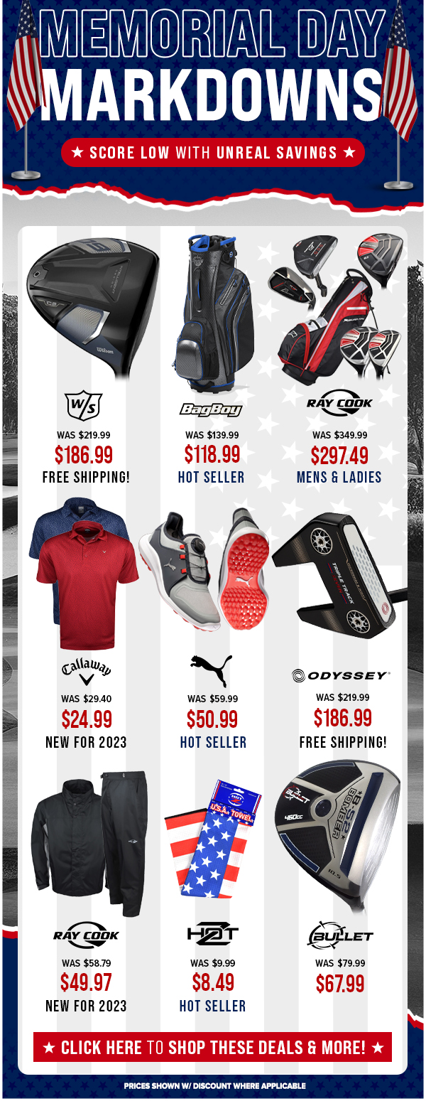 MASSIVE MARKDOWNS For Memorial Day - Shop NOW!