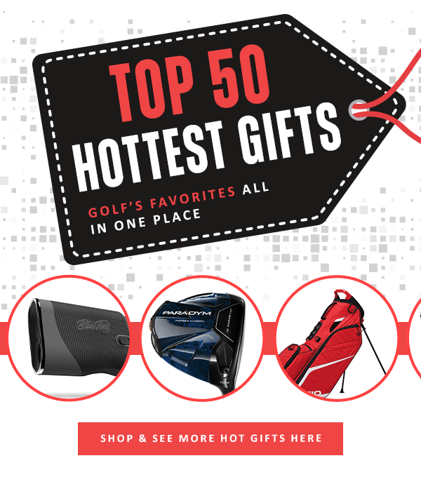 Golf's HOTTEST Top 50 Gifts - Shop NOW!