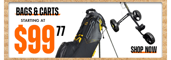 BAGS & CARTS FROM $99.77 - Shop NOW!