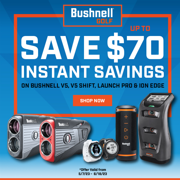 INSTANT SAVINGS! Up To $70 OFF Bushnell Golf Electronics - Shop Now!