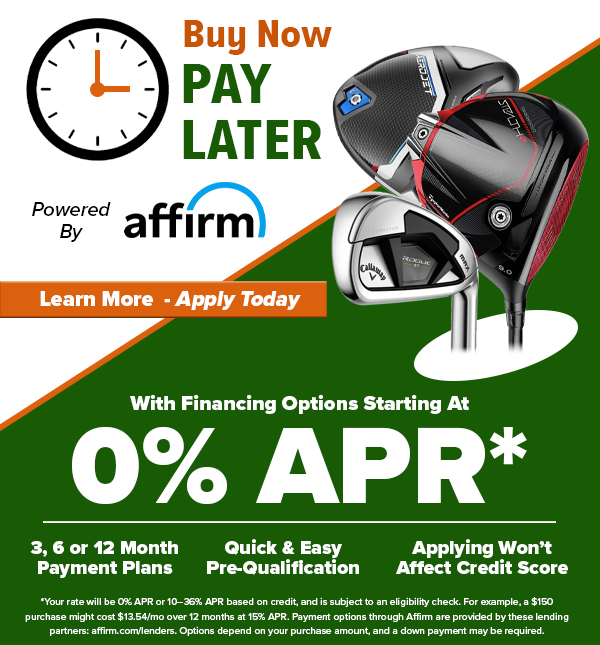 Buy Now, Pay Later w/ Financing through Affirm – Starting At 0% APR!