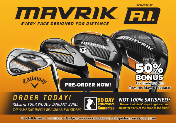 Callaway MAVRIK Has Arrived!