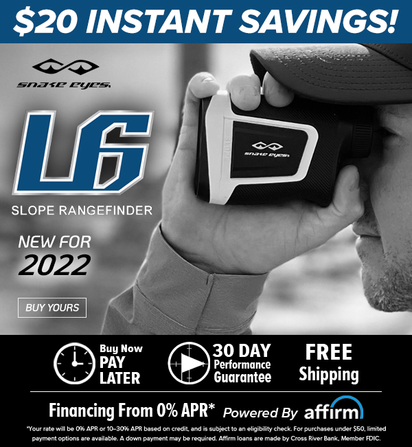 NEW FOR 2022: Introducing The L6 Slope Rangefinder From Snake Eyes - Shop NOW! L L LATER Guarantee Shipping BT Ty - 