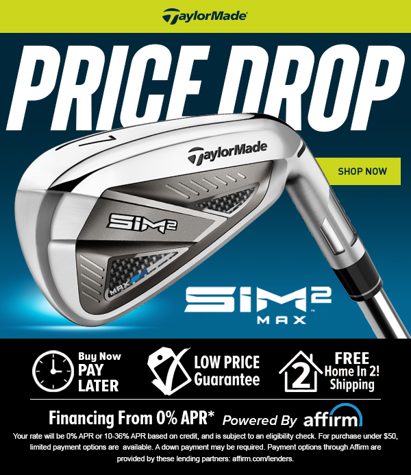 PRICE DROP ALERT: TaylorMade SIM 2 MAX Irons - SAVE HUGE!