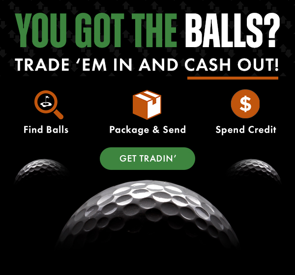 Trade In Your Golf Balls For Store Credit - We Buy In BULK!