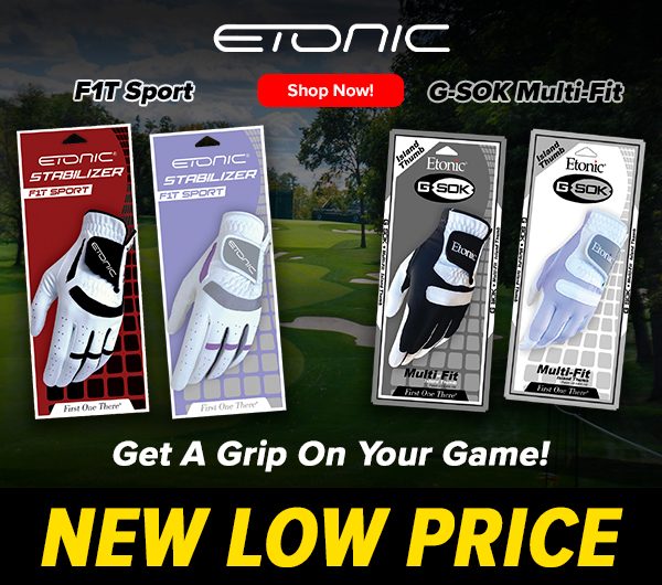 NEW LOW PRICE: Etonic Performance Leather Gloves - Shop NOW! e E LT NG SOKMulti:Eit e Get A Grip On Your Game! 