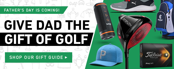 Shop Rock Bottom's Father's Day Gift Guide: Give Dad The Gift Of Golf!