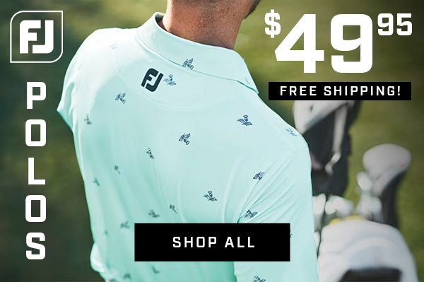 FootJoy Polos NOW ONLY $49.95 - SHOP NOW!