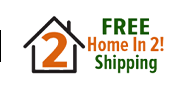 Free Home In 2 Shipping!