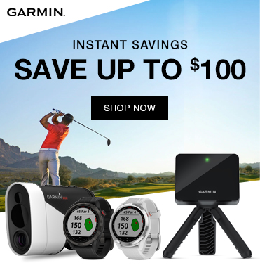 INSTANT SAVINGS on Garmin Rangefinders and GPS - Shop Now!