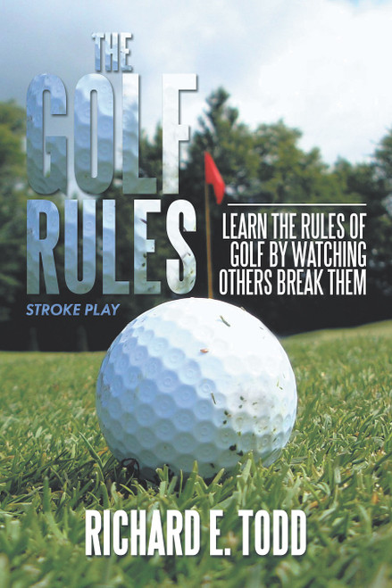 The Golf Rules Paperback by Richard E. Todd - Image 1