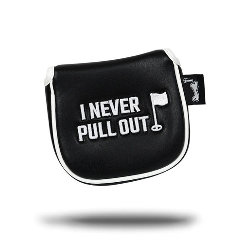 Bogey Bros Golf Mallet Putter Headcover I NEVER PULL OUT - Image 1