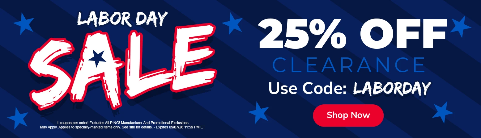 25% Off Golf Gear For Labor Day! Use Coupon Code: LABORDAY! Discounts on Golf Clubs, Bags, Balls, and More! Shop Now!