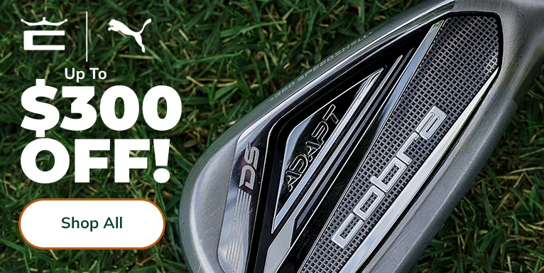 Cobra & Puma Clearance - Save Up To $300! Shop Now!