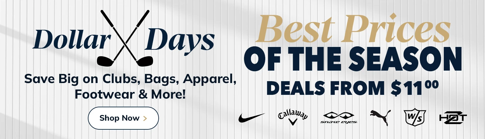 Dollar Days Clearance! Save Huge On Golf Clubs, Bags, Balls and MORE! Shop Today!