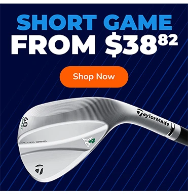 Our Cost Short Game Deals Starting At ONLY $38.82! Shop Now!