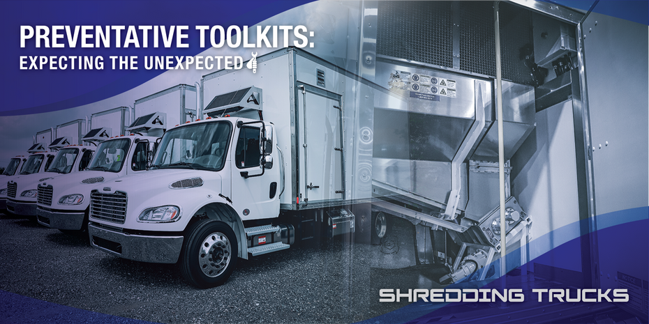 Be Prepared: Preventative Toolkit for Shredding Trucks