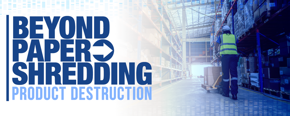 Diversifying Your Business Through Product Destruction 