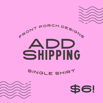 ADD SHIPPING - SINGLE SHIRT