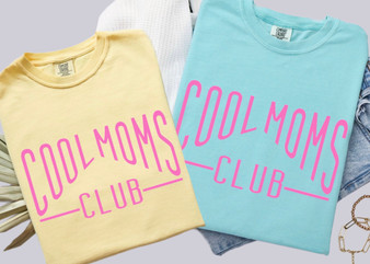 "Cool Moms Club" Tee - Pre-Order