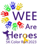 WEE Are The Heroes - Color Run Tee