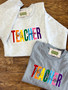 Embroidered Rainbow TEACHER tee or sweater with name
