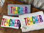 Embroidered Rainbow TEACHER tee or sweater with name
