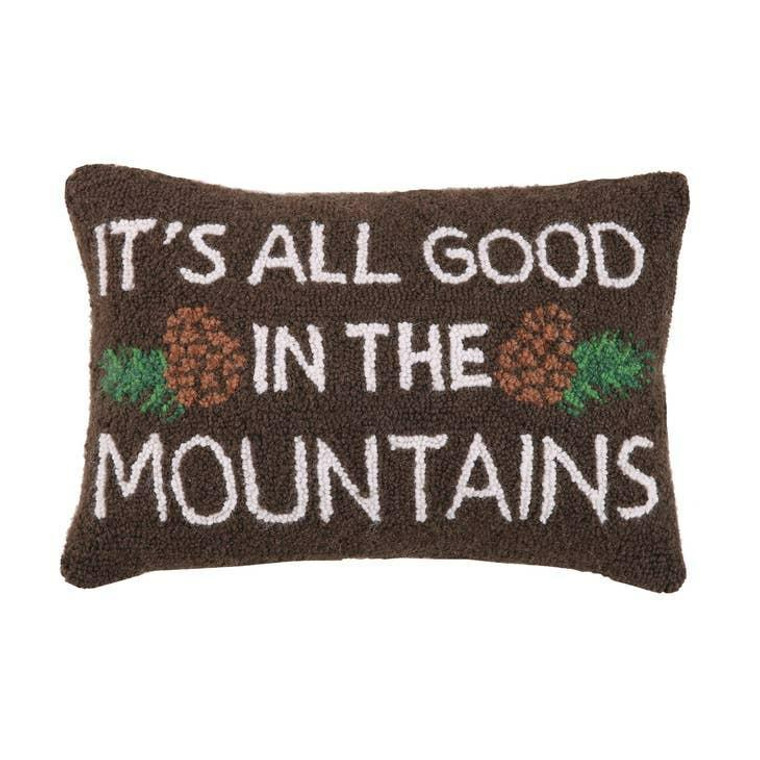 It`s All Good in The Mountains Hook Pillow