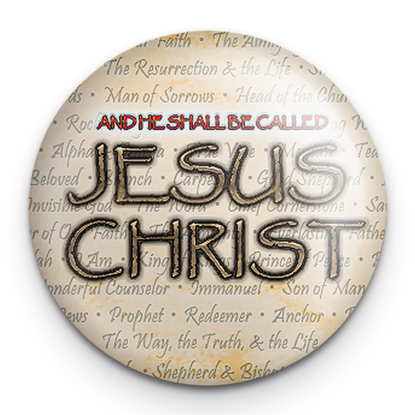 "Names of Jesus Christ" - 1" Round Pinback Button