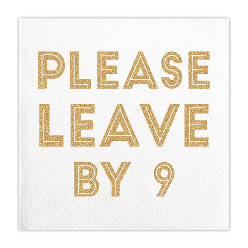 Beverage Napkins - Please Leave by 9