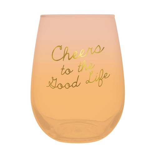 Stemless Wine Glass - Cheers Good Life