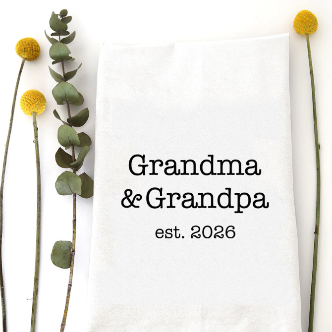 GRANDMA & GRANDPA EST 2026 KITCHEN TEA TOWEL
