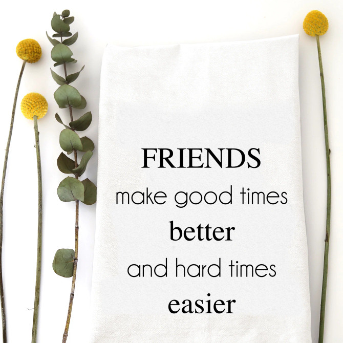 FRIENDS MAKE KITCHEN TEA TOWEL
