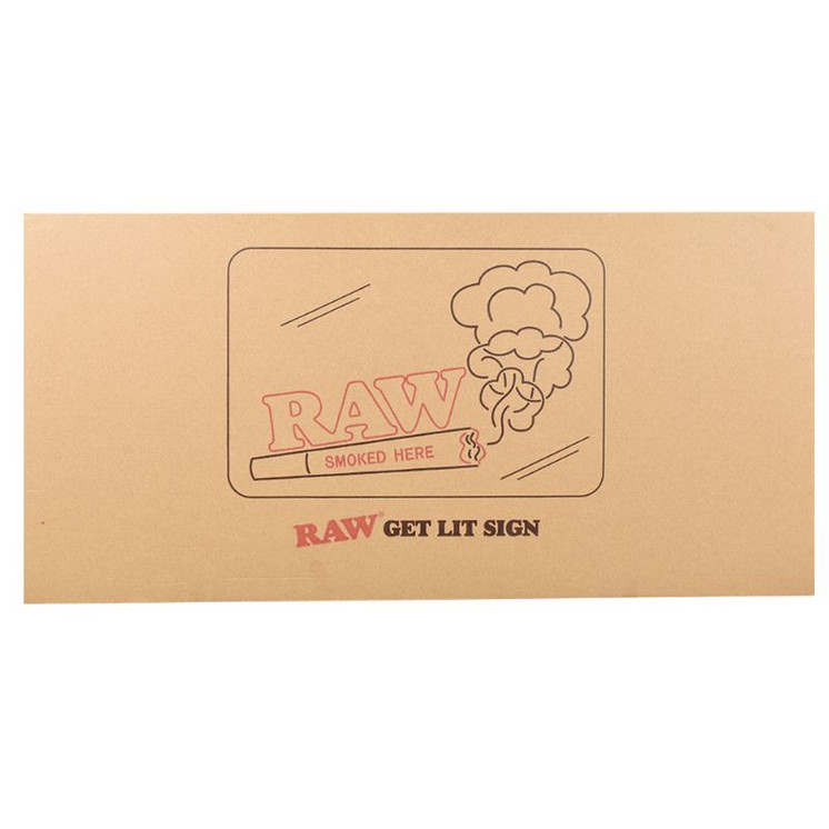 Raw - Get Lit Sign Smoked Here
