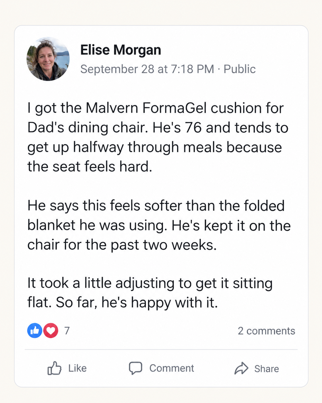 Elise Morgan’s public comment: her father finds the FormaGel cushion softer than a folded blanket on his dining chair and has kept using it for two weeks.