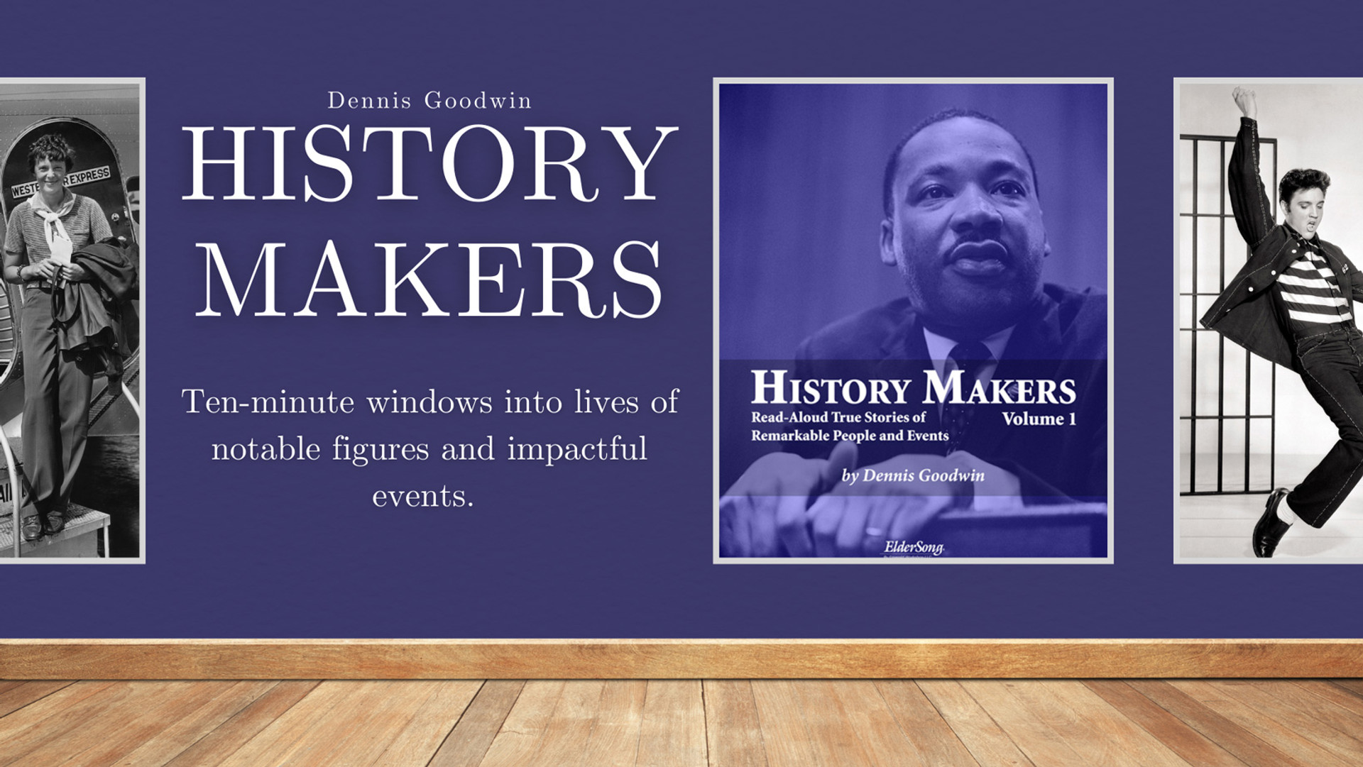 HISTORY MAKERS by Dennis Goodwin: Ten-minute windows into the lives of notable figures and impactful events.