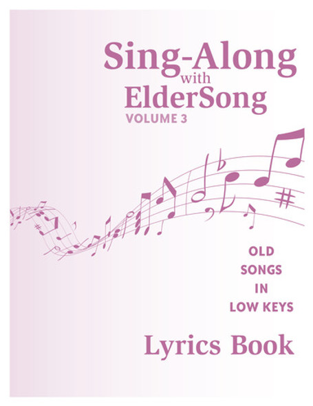 SING-ALONG with ELDERSONG, Volume 3 - Lyrics Books only (Set of 5 books - NO CD)