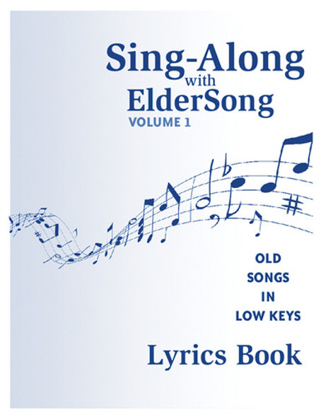 SING-ALONG with ELDERSONG, Volume 1 - Lyrics Books only (Set of 5 books - NO CD)