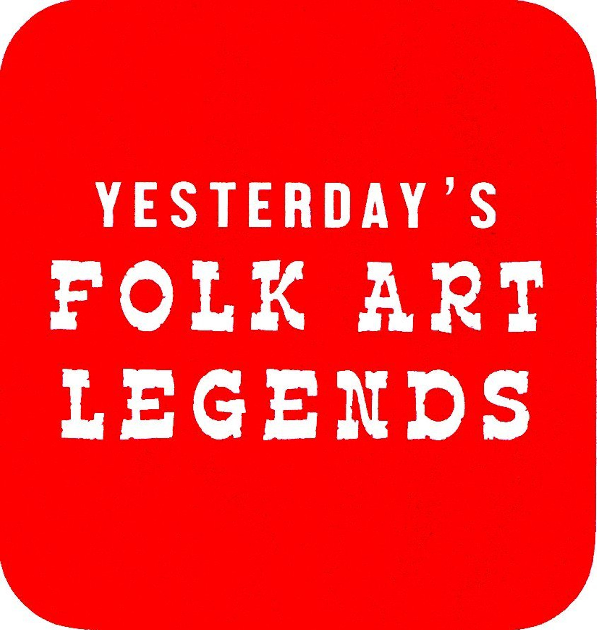 Folk Art Legends