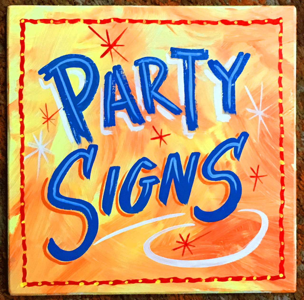 Assorted  Party Signs