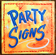Assorted  Party Signs