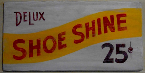 Old Time Sign SHOE SHINE 25¢ - 