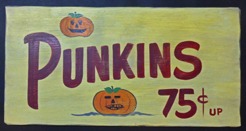 Punkins - Jack O Lantern Pumpkins Old Time Sign 