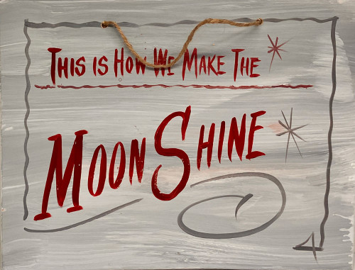 THIS IS HOW WE MAKE THE MOONSHINE