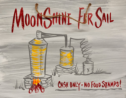 MOONSHINE - CASH ONLY - NO FOOD STAMPS