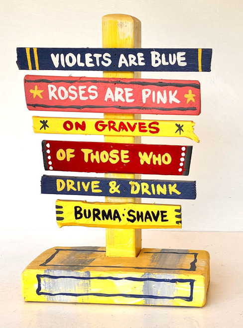 BURMA SHAVE SIGN POST (21) by George Borum