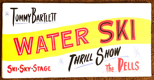 TOMMY BARTLETT WATER SKI THRILL SHOW -  DELLS WISCONSIN