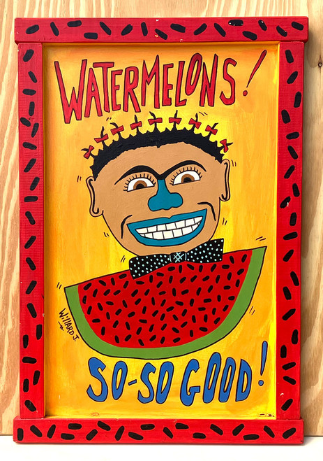 WATERMELON MAN - by Willard J. DON’T BE OFFENDED…Black Art is collected be WHOPPI GOLDBERG, BILL COSBY and OPRAH.